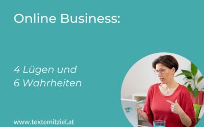 Online Business: 4 Lügen und 6 Wahrheiten